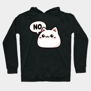 Cute Funny Kitten Saying No Hoodie